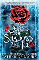 A Curse of Shadows and Ice