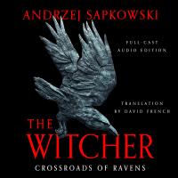 Crossroads of Ravens (Full Cast Edition)